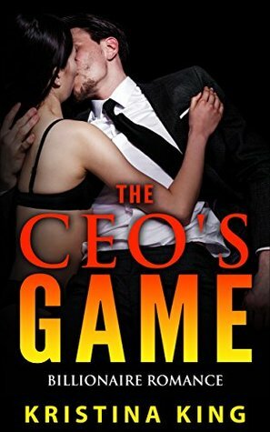 The CEO's Game by Kristina King