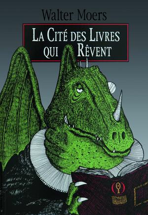 La cité des livres qui rêvent by Walter Moers