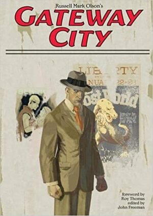 Gateway City, Volume 1 by Russell Mark Olson, Roy Thomas