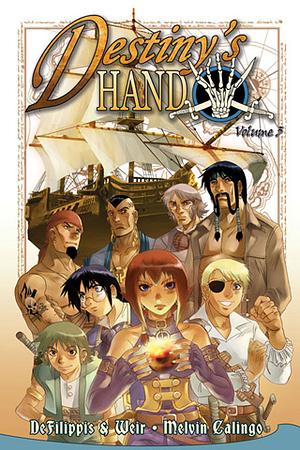 Destiny's Hand Vol 3 by Nunzio DeFilippis, Christina Weir