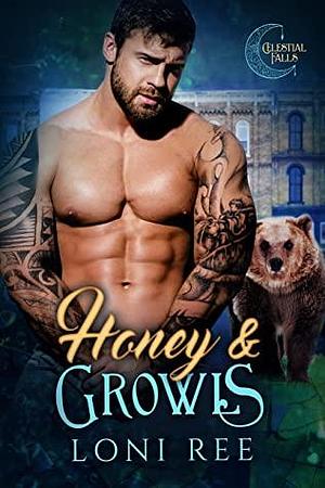 Honey & Growls by Loni Ree