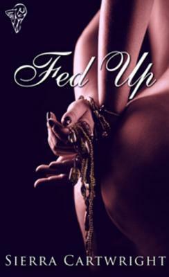 Fed Up by Sierra Cartwright