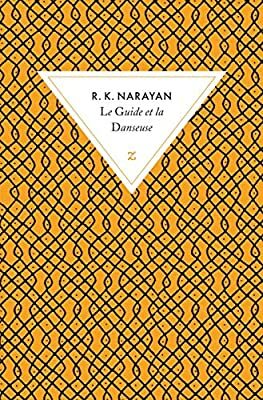 Le Guide et la danseuse by R.K. Narayan