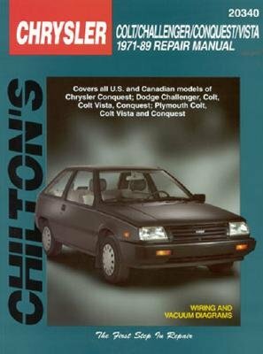 Chrysler Colt, Challenger, Conquest, and Vista, 1971-89 by Chilton, The Nichols/Chilton, Chilton Automotive Books