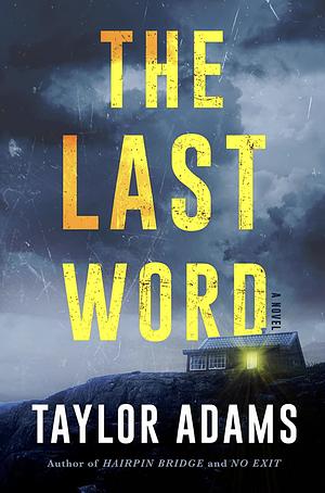The Last Word: A Novel by Taylor Adams