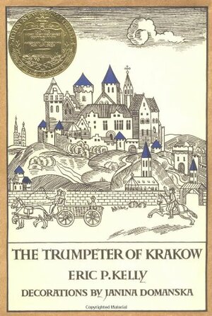 The Trumpeter of Krakow by Eric P. Kelly