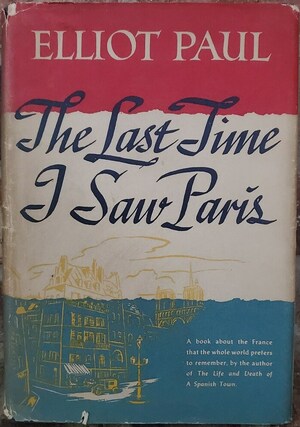 The Last Time I Saw Paris by Elliot Paul