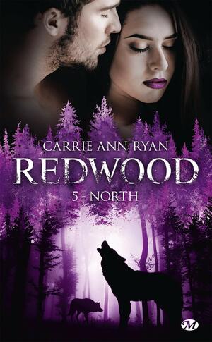 North: Redwood, T5 by Carrie Ann Ryan