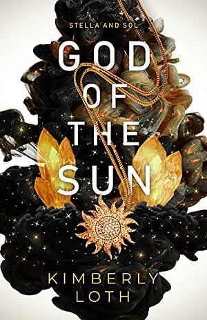 God of the Sun by Kimberly Loth