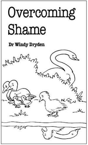 Overcoming Shame by Windy Dryden