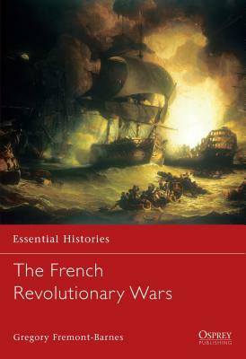 The French Revolutionary Wars by Gregory Fremont-Barnes