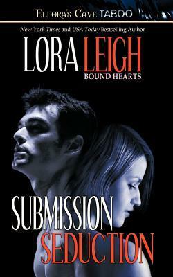 Submission & Seduction by Lora Leigh