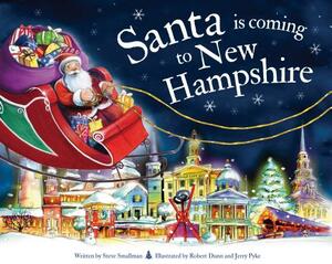 Santa Is Coming to New Hampshire by Steve Smallman