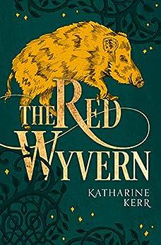 Red Wyvern by Katharine Kerr
