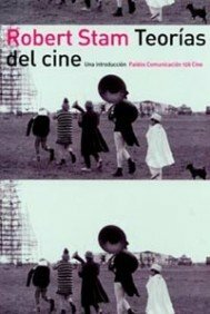 Teorias Del Cine/ Film Theory: Una Introduccion / an Introduction by Robert Stam