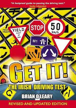 Get It!: The Irish Driving Test by Brian O'Leary