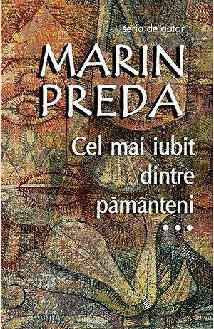 Cel mai iubit dintre pământeni by Marin Preda