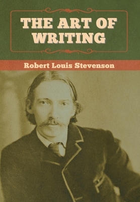 The Art of Writing by Robert Louis Stevenson
