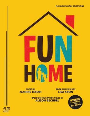 Fun Home Vocal Selections by Jeanine Tesori, Lisa Kron