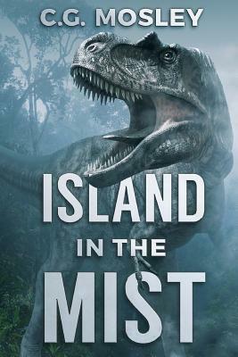 The Island In The Mist by C. G. Mosley