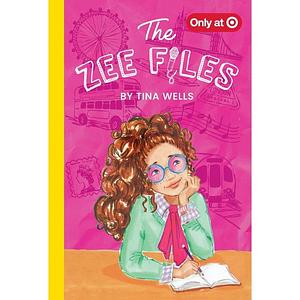 The Zee Files by Tina Wells