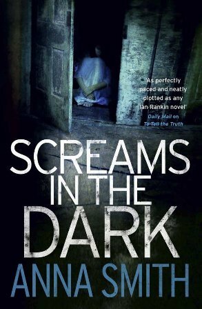 Screams In The Dark by Anna Smith