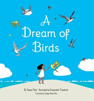 A Dream of Birds by Shenaz Patel