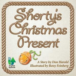 Shorty's Christmas Present by Don Harold