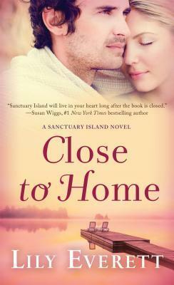 Close to Home by Lily Everett