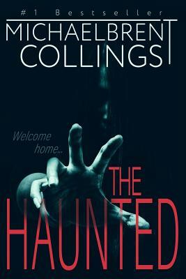 The Haunted by Michaelbrent Collings