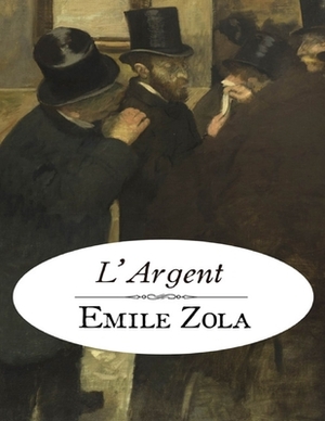 L'argent: édition intégrale by Émile Zola