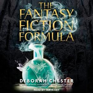 The Fantasy Fiction Formula by Deborah Chester