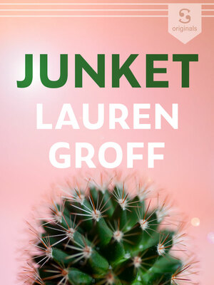Junket by Lauren Groff