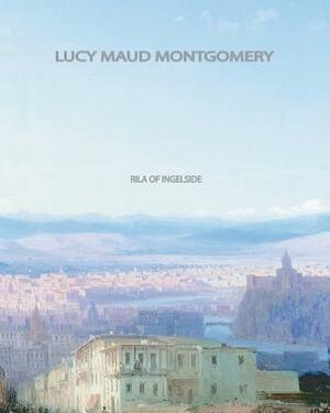 Rila of Ingleside by L.M. Montgomery