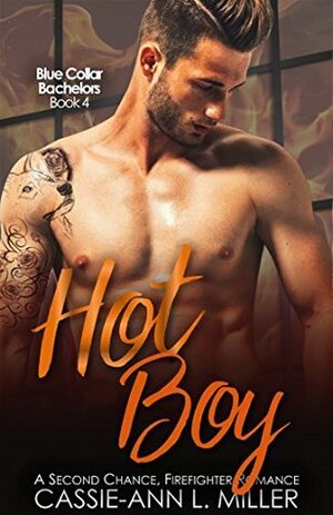 Hot Boy by Cassie-Ann L. Miller