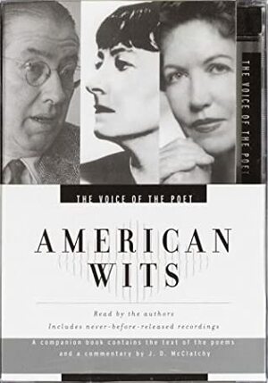 The Voice of the Poet: American Wits: Ogden Nash, Dorothy Parker, Phyllis McGinley by Ogden Nash, Dorothy Parker, Phyllis McGinley