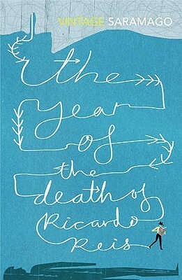 The Year of the Death of Ricardo Reis by José Saramago