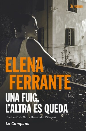 Una fuig, l'altra es queda by Elena Ferrante