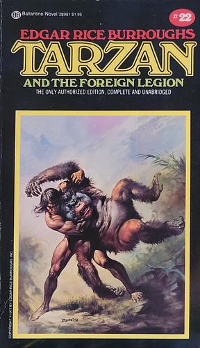 Tarzan and the Foreign Legion by Edgar Rice Burroughs