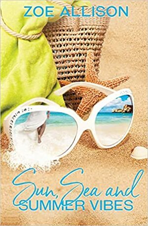 Sun, Sea and Summer Vibes by Zoe Allison