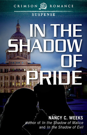 In the Shadow of Pride by Nancy C. Weeks