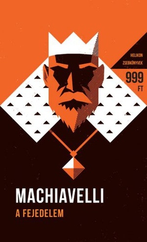 A fejedelem by Niccolò Machiavelli