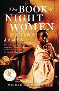 The Book of Night Women by Marlon James