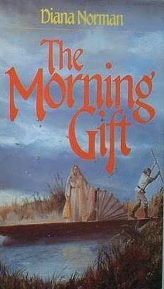 The Morning Gift by Diana Norman