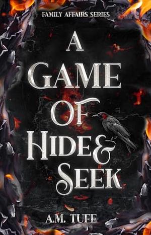 A Game of Hide & Seek by A.M. Tufe