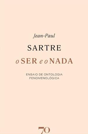 O Ser e o Nada by Jean-Paul Sartre