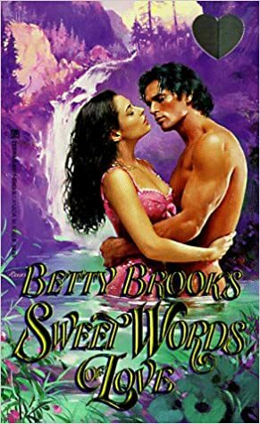 Sweet Words of Love by Betty Brooks