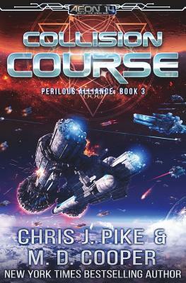 Collision Course by Chris J. Pike, M. D. Cooper