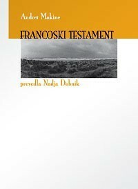 Francoski testament by Andreï Makine