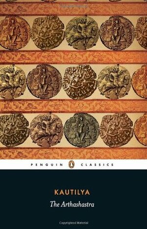 The Arthashastra by Kautilya, Chanakya, L.N. Rangarajan